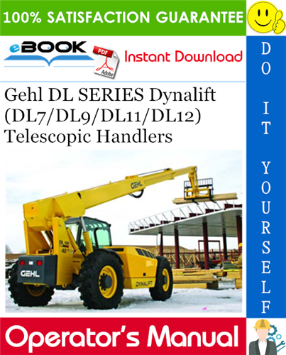Gehl DL SERIES Dynalift (DL7/DL9/DL11/DL12) Telescopic Handlers Operator's Manual