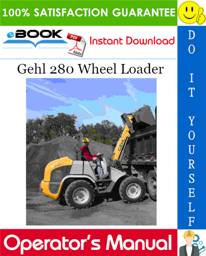 Gehl 280 Wheel Loader Operator's Manual