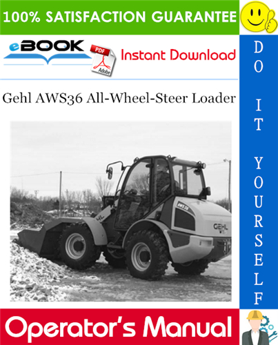 Gehl AWS36 All-Wheel-Steer Loader Operator's Manual