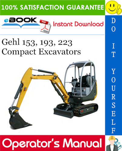 Gehl 153, 193, 223 Compact Excavators Operator's Manual