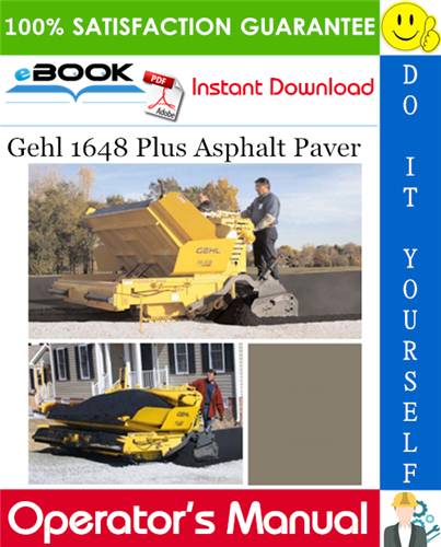 Gehl 1648 Plus Asphalt Paver Operator's Manual