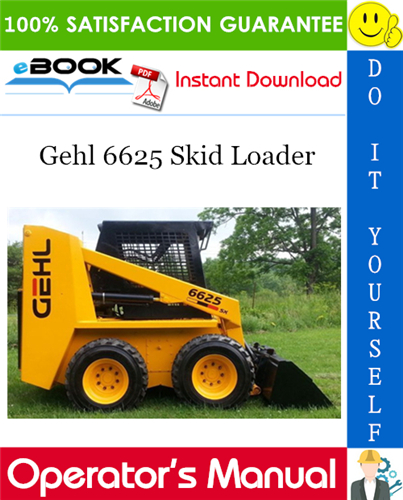 Gehl 6625 Skid Loader Operator's Manual