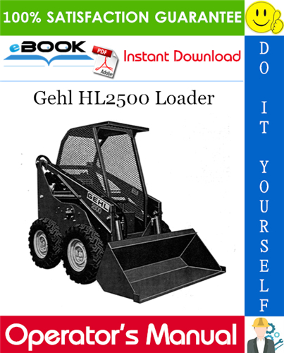 Gehl HL2500 Loader Operator's Manual