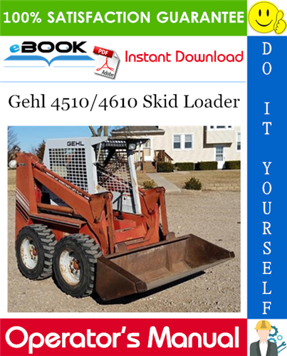 Gehl 4510/4610 Skid Loader Operator's Manual