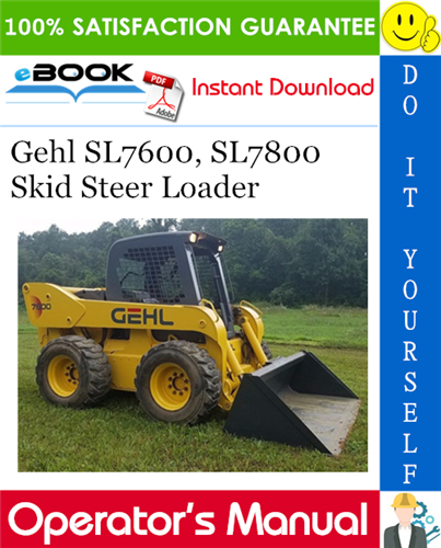 Gehl SL7600, SL7800 Skid Steer Loader Operator's Manual