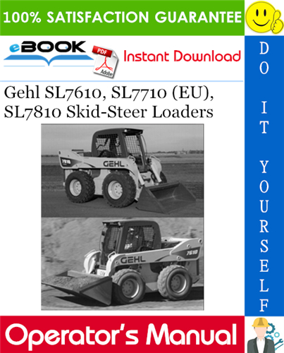 Gehl SL7610, SL7710 (EU), SL7810 Skid-Steer Loaders Operator's Manual