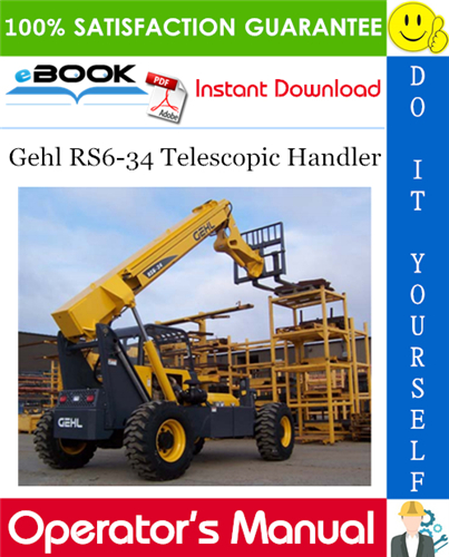 Gehl RS6-34 Telescopic Handler Operator's Manual (Beginning with serial number 21101)
