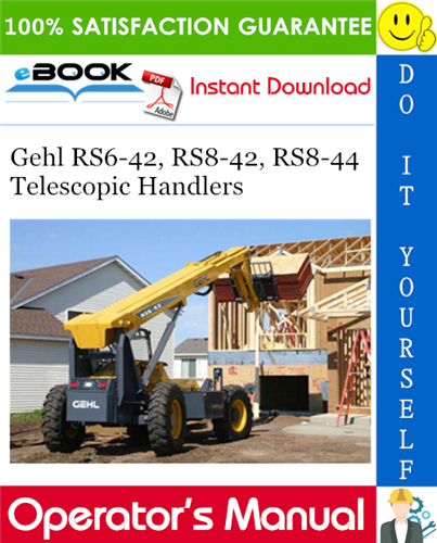 Gehl RS6-42, RS8-42, RS8-44 Telescopic Handlers Operator's Manual