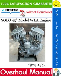 SOLO 45" Model WLA Engine Overhaul Manual