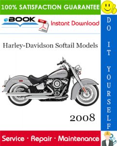 2008 Harley-Davidson Softail Models (FLST, FLSTC, FLSTF, FLSTN, FLSTSB, FXCW, FXCWC, FXSTB, FXSTC, FXST)