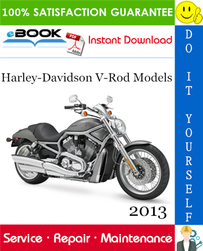2013 Harley-Davidson V-Rod Models (VRSCDX, VRSCF) Motorcycle Service Repair Manual