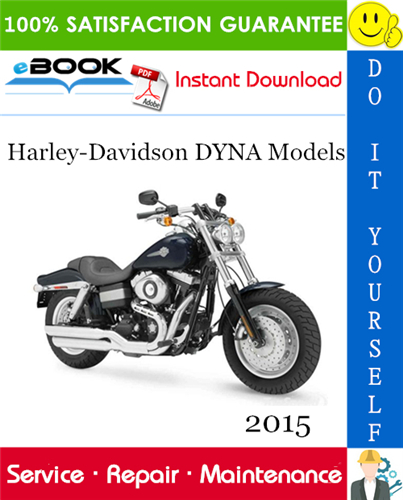 2015 Harley-Davidson DYNA Models (FXDB, FXDBB, FXDBP, FXDF, FXDWG, FLD, FXDL) Motorcycle