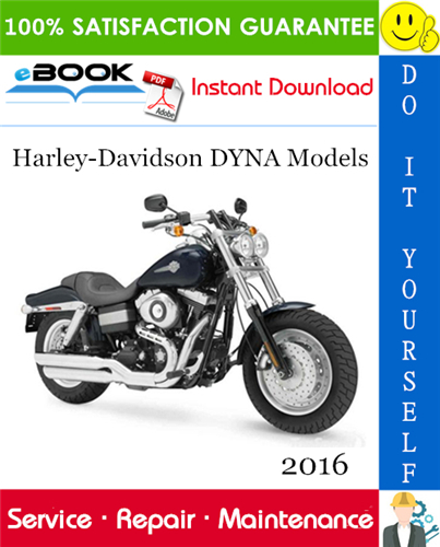 2016 Harley-Davidson DYNA Models (FXDB, FXDBC, FXDBP, FXDF, FXDWG, FLD, FXDL) Motorcycle