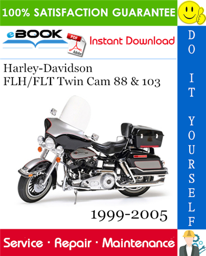 Harley-Davidson FLH/FLT Twin Cam 88 & 103 Motorcycle Service Repair Manual