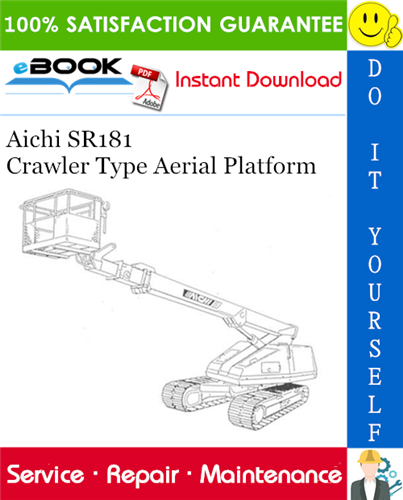 Aichi SR181 Crawler Type Aerial Platform Service Repair Manual