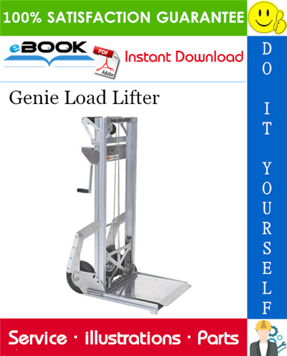 Genie Load Lifter Parts Manual (Serial Number Range: from SN 3395-100 to 3301-4263, from SN LL02-4780)