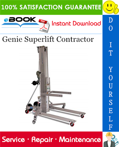 Genie Superlift Contractor Service Repair Manual (Serial Number Range: from 9595-101)
