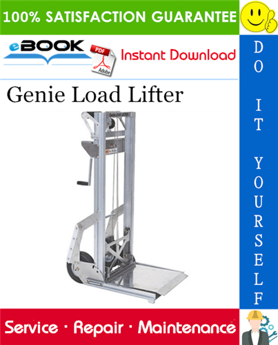 Genie Load Lifter Service Repair Manual (Serial Number Range: from 3395-100 to 3301-4263 and from LL02-4264)