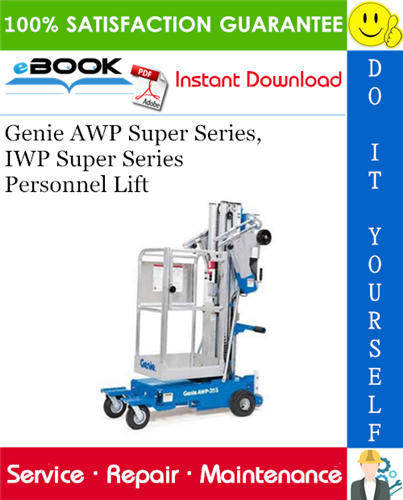 Genie AWP Super Series, IWP Super Series Personnel Lift Service Repair Manual