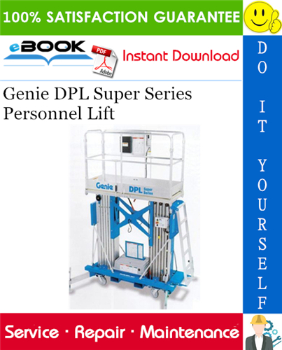 Genie DPL Super Series Personnel Lift Service Repair Manual