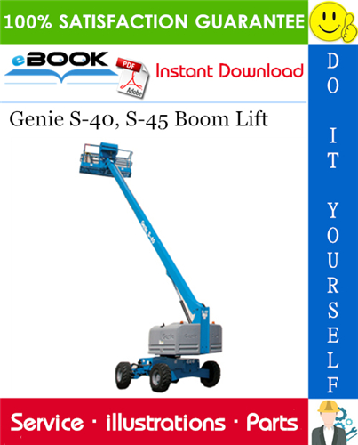 Genie S-40, S-45 Boom Lift Parts Manual (Serial Number Range: from SN 0001 to 0830)