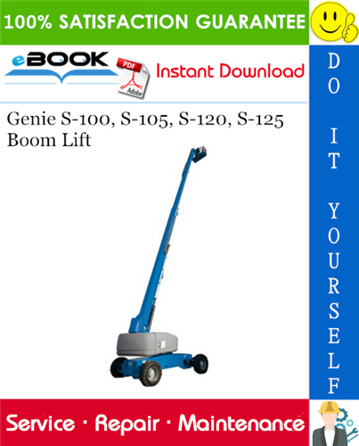 Genie S-100, S-105, S-120, S-125 Boom Lift Service Repair Manual
