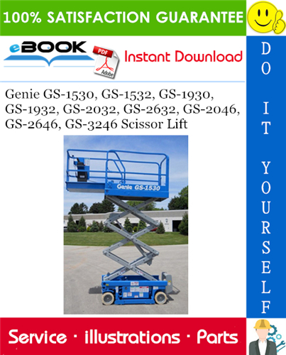 Genie GS-1530, GS-1532, GS-1930, GS-1932, GS-2032, GS-2632, GS-2046, GS-2646, GS-3246 Scissor Lift Parts Manual
