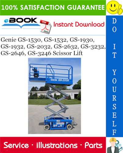 Genie GS-1530, GS-1532, GS-1930, GS-1932, GS-2032, GS-2632, GS-3232, GS-2646, GS-3246 Scissor Lift Parts Manual