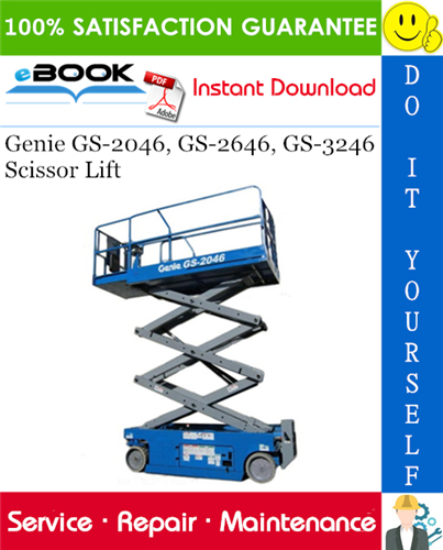 Genie GS-2046, GS-2646, GS-3246 Scissor Lift Service Repair Manual (before serial number 17408)