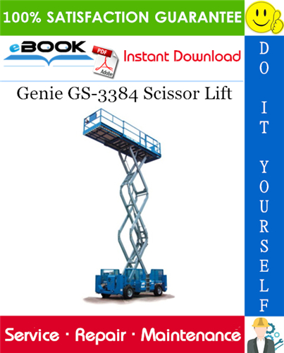 Genie GS-3384 Scissor Lift Service Repair Manual (Serial Number Range: from 40001 to GS8405-40832)