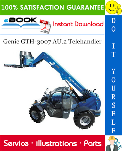 Genie GTH-3007 AU.2 Telehandler Parts Manual (Serial Number Range: from SN 19395)