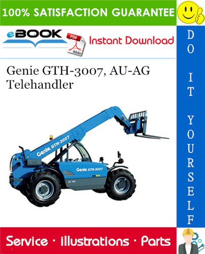 Genie GTH-3007, AU-AG Telehandler Parts Manual (Serial Number Range: from SN 17963)