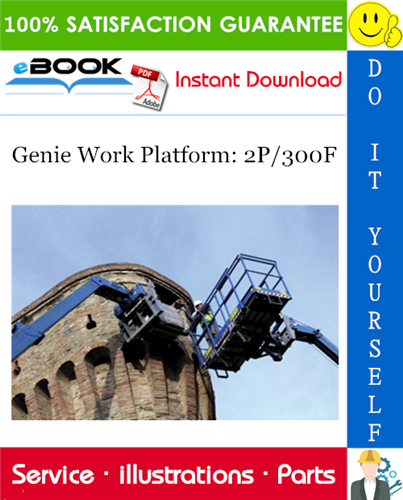 Genie Work Platform: 2P/300F Parts Manual