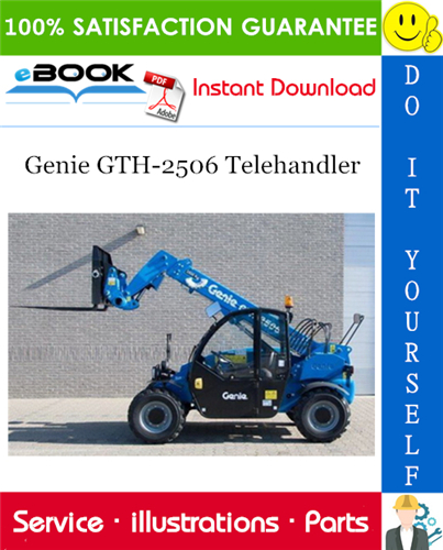 Genie GTH-2506 Telehandler Parts Manual (Serial Number Range: for SN 20328 and from SN 20379)