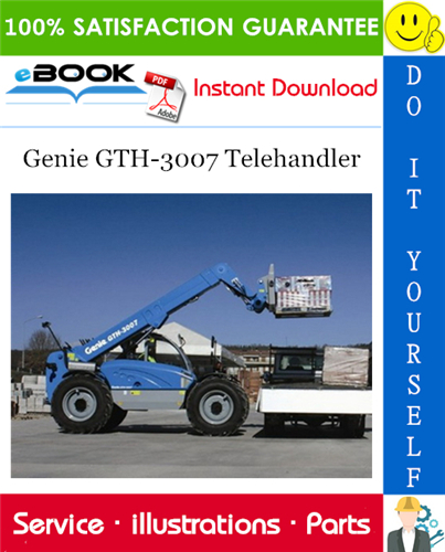 Genie GTH-3007 Telehandler Parts Manual (Serial Number Range: for SN 20631; from SN 20710)