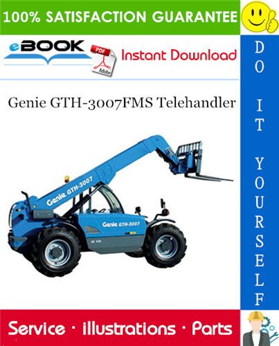 Genie GTH-3007FMS Telehandler Parts Manual (Serial Number Range: from SN 21825)