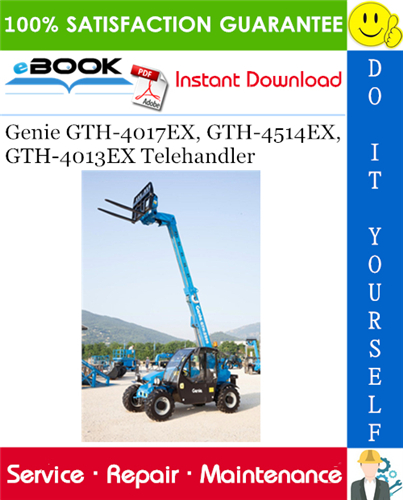Genie GTH-4017EX, GTH-4514EX, GTH-4013EX Telehandler Service Repair Manual
