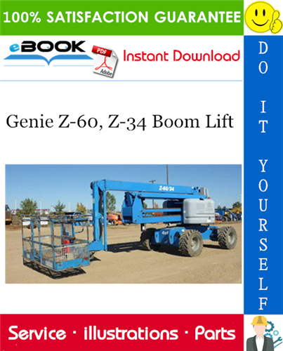 Genie Z-60, Z-34 Boom Lift Parts Manual (Serial Number Range: from SN 4001 to 4550)