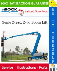 Genie Z-135, Z-70 Boom Lift Parts Manual (Serial Number Range: From SN 100)