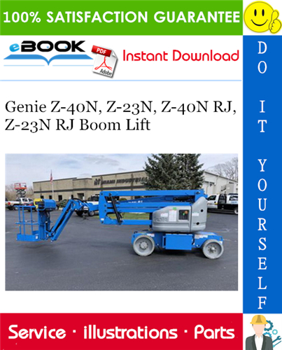 Genie Z-40N, Z-23N, Z-40N RJ, Z-23N RJ Boom Lift Parts Manual (Serial Number Range: from SN 100)
