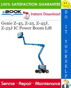 Genie Z-45, Z-25, Z-45J, Z-25J IC Power Boom Lift