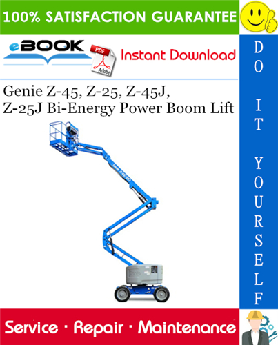 Genie Z-45, Z-25, Z-45J, Z-25J Bi-Energy Power Boom Lift Service Repair Manual (from serial number 9996 to 23235)