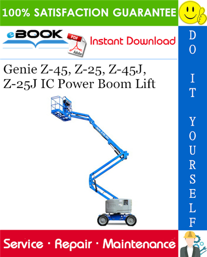Genie Z-45, Z-25, Z-45J, Z-25J IC Power Boom Lift Service Repair Manual