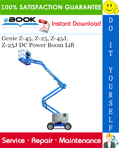 Genie Z-45, Z-25, Z-45J, Z-25J DC Power Boom Lift Service Repair Manual (Serial Number Range: from 23236)