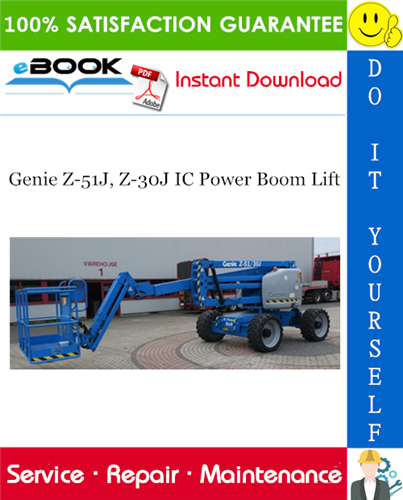 Genie Z-51J, Z-30J IC Power Boom Lift Service Repair Manual (Serial Number Range: from serial number 100)