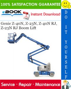 Genie Z-40N, Z-23N, Z-40N RJ, Z-23N RJ Boom Lift Service Repair Manual