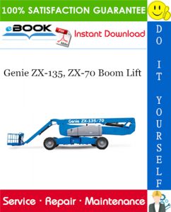 Genie ZX-135, ZX-70 Boom Lift Service Repair Manual (Serial Number Range: from ZX13513-2001)