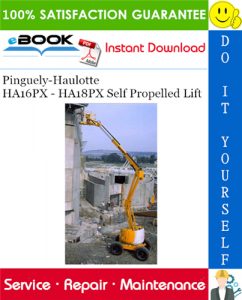 Pinguely-Haulotte HA16PX - HA18PX Self Propelled Lift Service Repair Manual