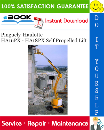 Pinguely-Haulotte HA16PX - HA18PX Self Propelled Lift Service Repair Manual
