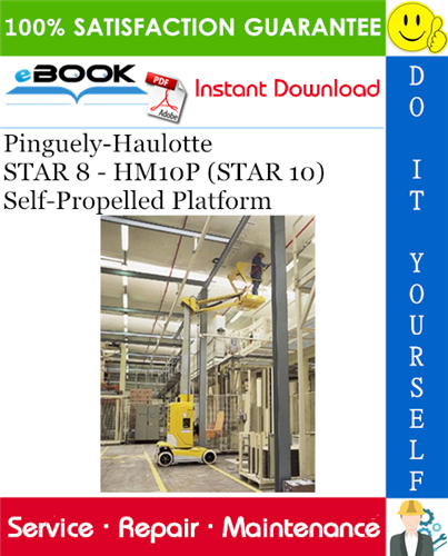Pinguely-Haulotte STAR 8 - HM10P (STAR 10) Self-Propelled Platform Service Repair Manual